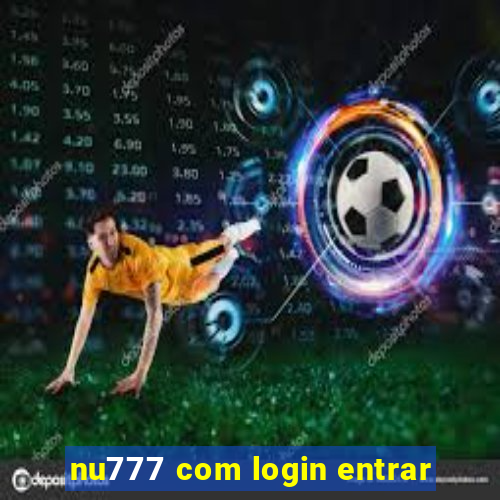 nu777 com login entrar